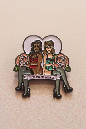 You Can Sit Us Enamel Pin